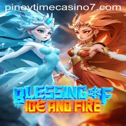 Exploring the Enchanting World of BlessingofIceandFire: A Pinoy Time Casino Adventure
