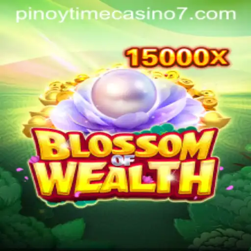 Exploring the Thrills of BlossomofWealth: A Guide to Pinoy Time Casino's Newest Sensation