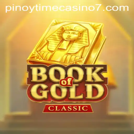 Discover the Intriguing World of 'BookOfGoldClassic' at Pinoy Time Casino