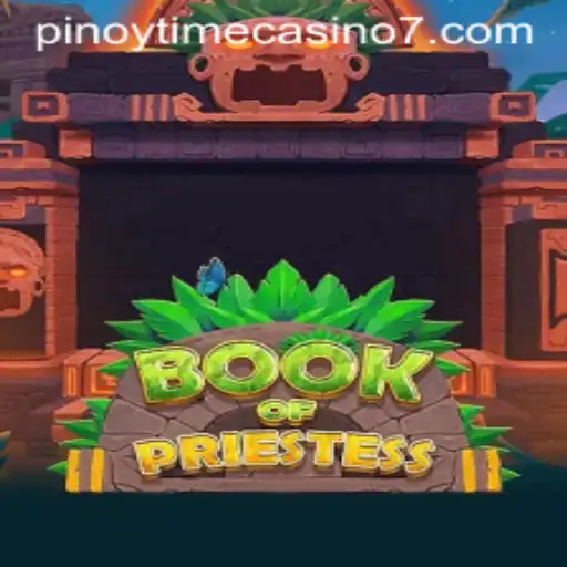 Exploring BookOfPriestess at Pinoy Time Casino