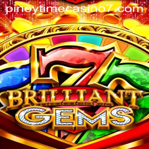 BrilliantGems: A Captivating Experience in the Pinoy Time Casino