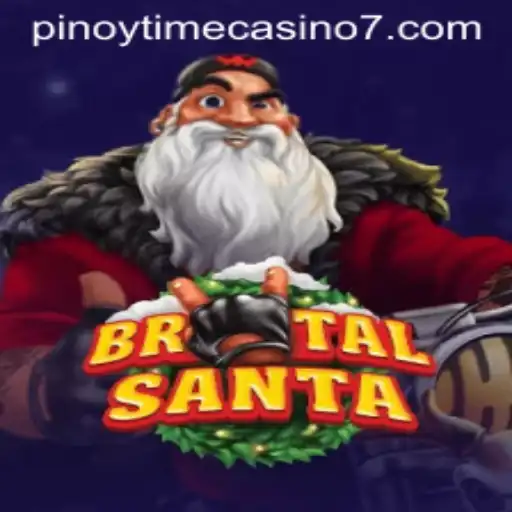 Explore BrutalSanta: A Thrilling Journey into Pinoy Time Casino Gaming