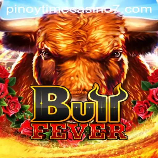 Discovering BullFever: A Thrilling Casino Game at Pinoy Time Casino