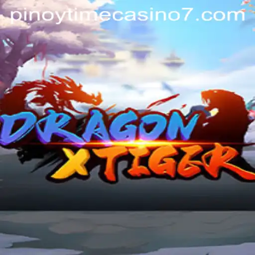 DragonXTiger: Bringing Thrilling Odds to Pinoy Time Casino