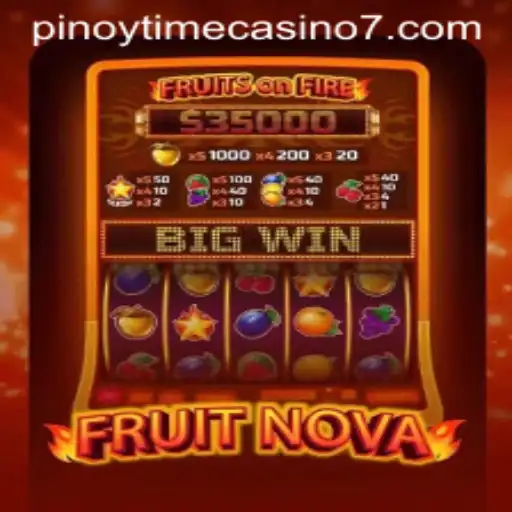 Exploring FruitNova: A Thrilling Addition to Pinoy Time Casino