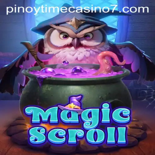Discover the Enchanting World of MagicScroll: A Pinoy Time Casino Adventure