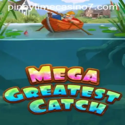 Discovering MegaGreatestCatch: A Revolutionary Gaming Experience at Pinoy Time Casino