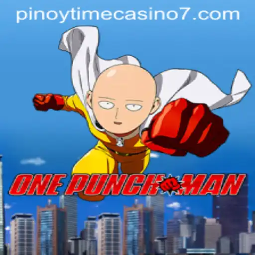 Diving into the World of OnePunchMan in the Context of Pinoy Time Casino