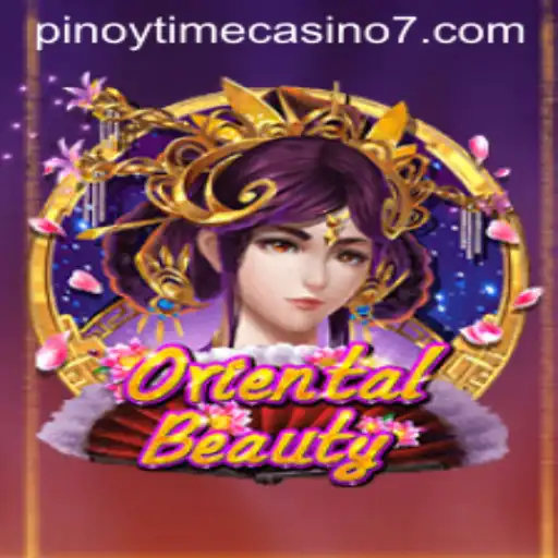 Discover the Alluring World of OrientalBeauty at Pinoy Time Casino