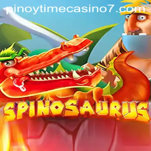 Discover the Thrills of Spinosaurus in Pinoy Time Casino