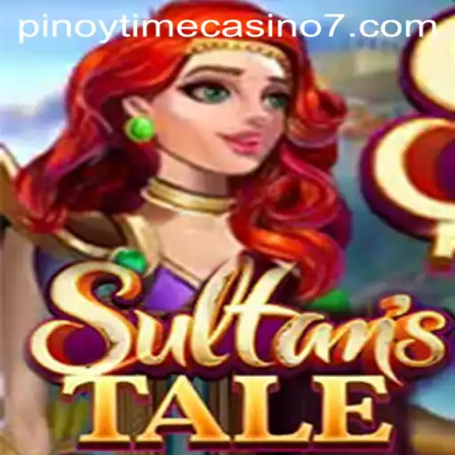 Exploring the World of Sultanstale at Pinoy Time Casino