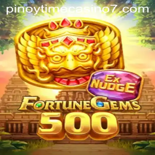 Exploring FortuneGems500: A Gaming Adventure at Pinoy Time Casino