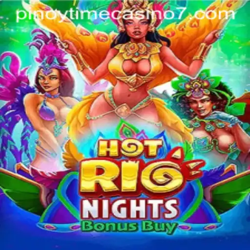 HotRioNightsBonusBuy: A New Gaming Sensation in Pinoy Time Casino