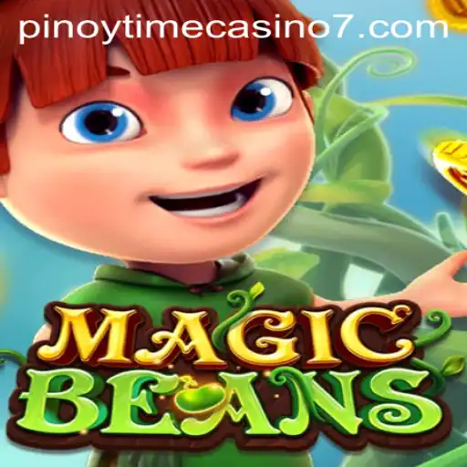 Exploring the World of MAGICBEANS at Pinoy Time Casino
