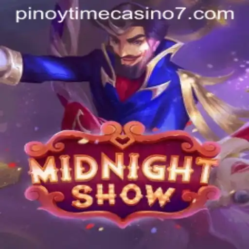 Dive into the Thrilling World of Midnight Show: A Pinoy Time Casino Adventure
