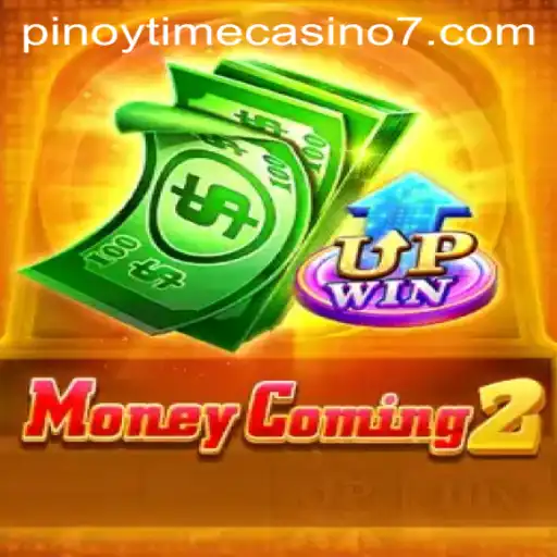 Explore the Excitement of MoneyComing2: Your Gateway to Pinoy Time Casino Fun