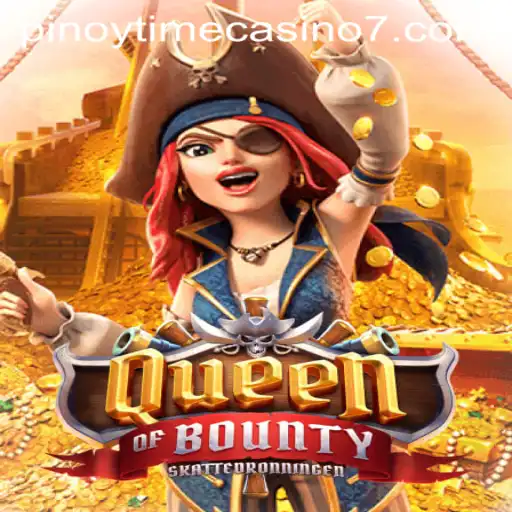 Exploring the Adventures of QueenofBounty at Pinoy Time Casino