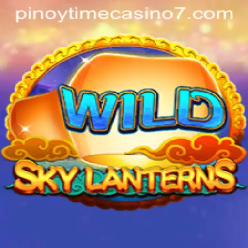 Discover the Exciting World of SkyLanterns at Pinoy Time Casino