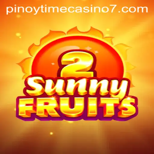 SunnyFruits2: A Vibrant Journey in Pinoy Time Casino