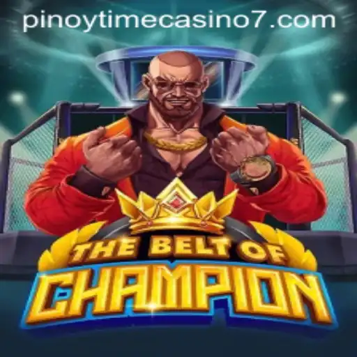 Exploring TheBeltOfChampion: A New Era in Pinoy Time Casino Gaming